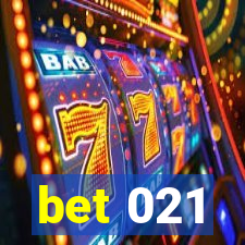 bet 021